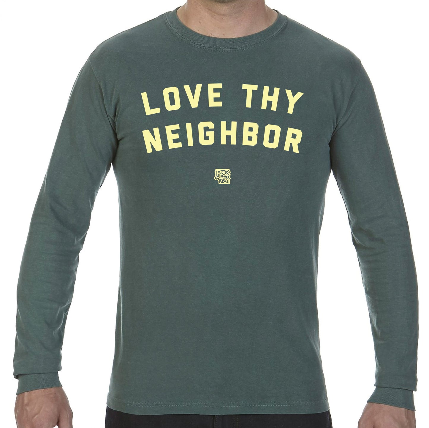 Love Thy Neighbor Long Sleeve